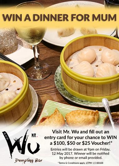 Win A Dinner for Mum - Mr. Wu Promotion